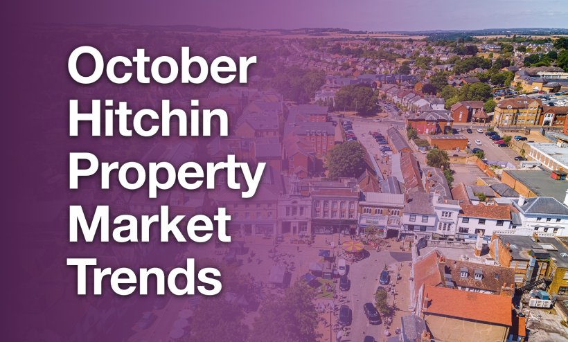 October Hitchin Property Market Trends