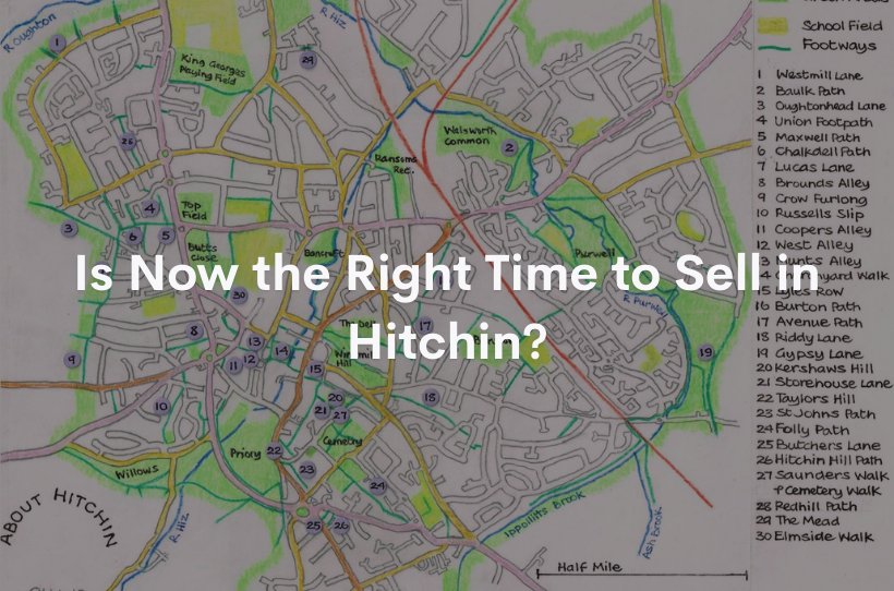 Is Now the Right Time to Sell in Hitchin?